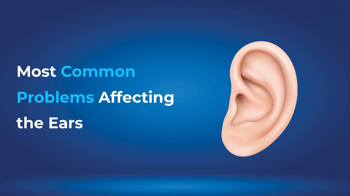 Common Problems That Affect the Ears