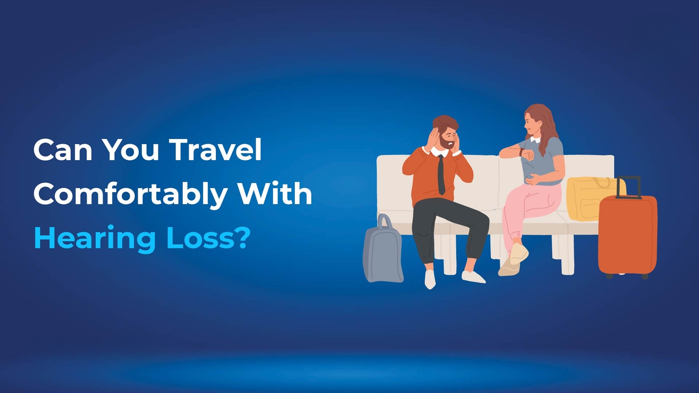 Traveling with Hearing Loss