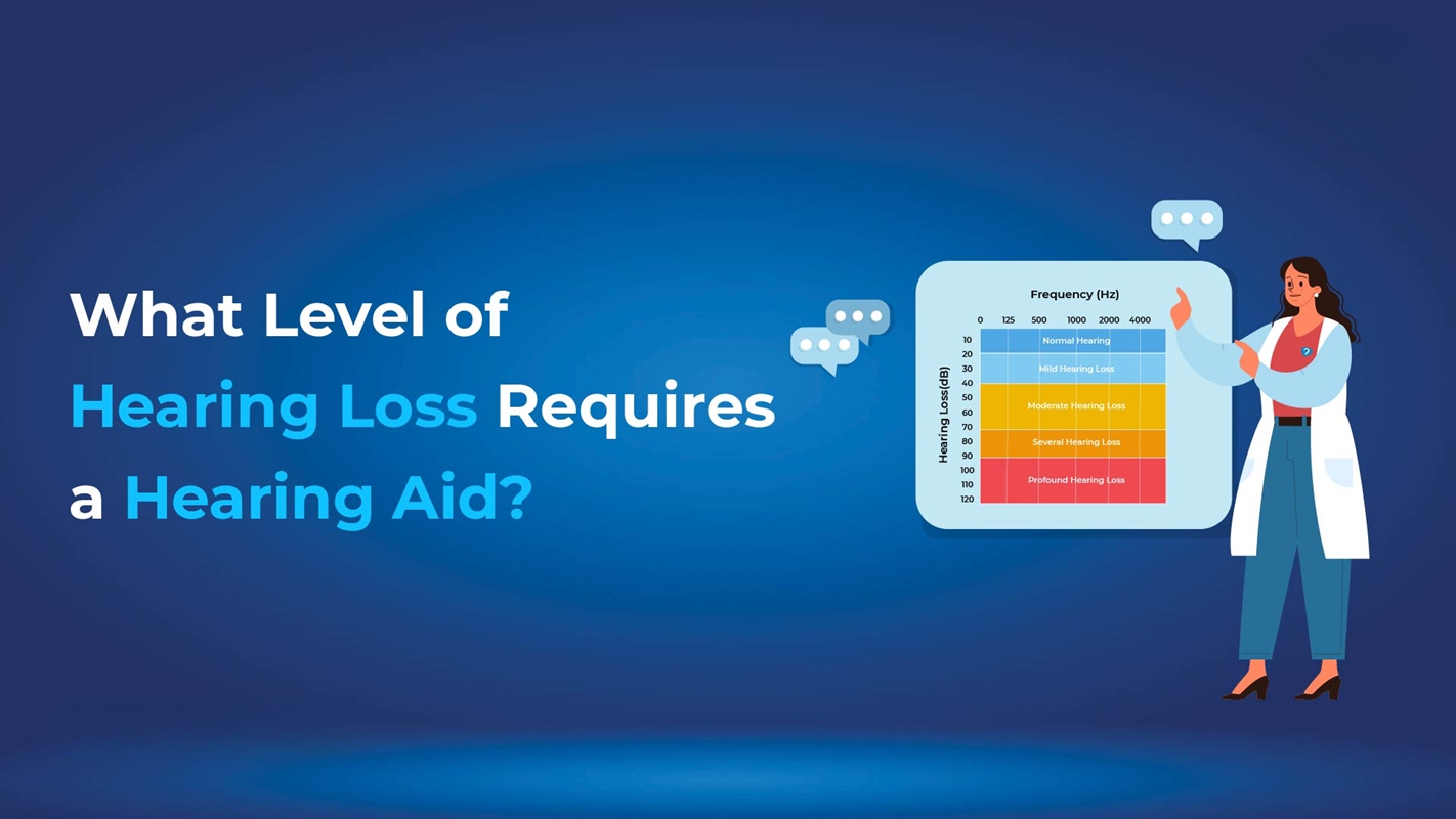  What Level of Hearing Loss Requires a Hearing Aid