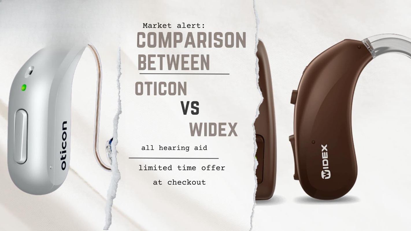 Oticon V/S  Widex: A Brief Comparison