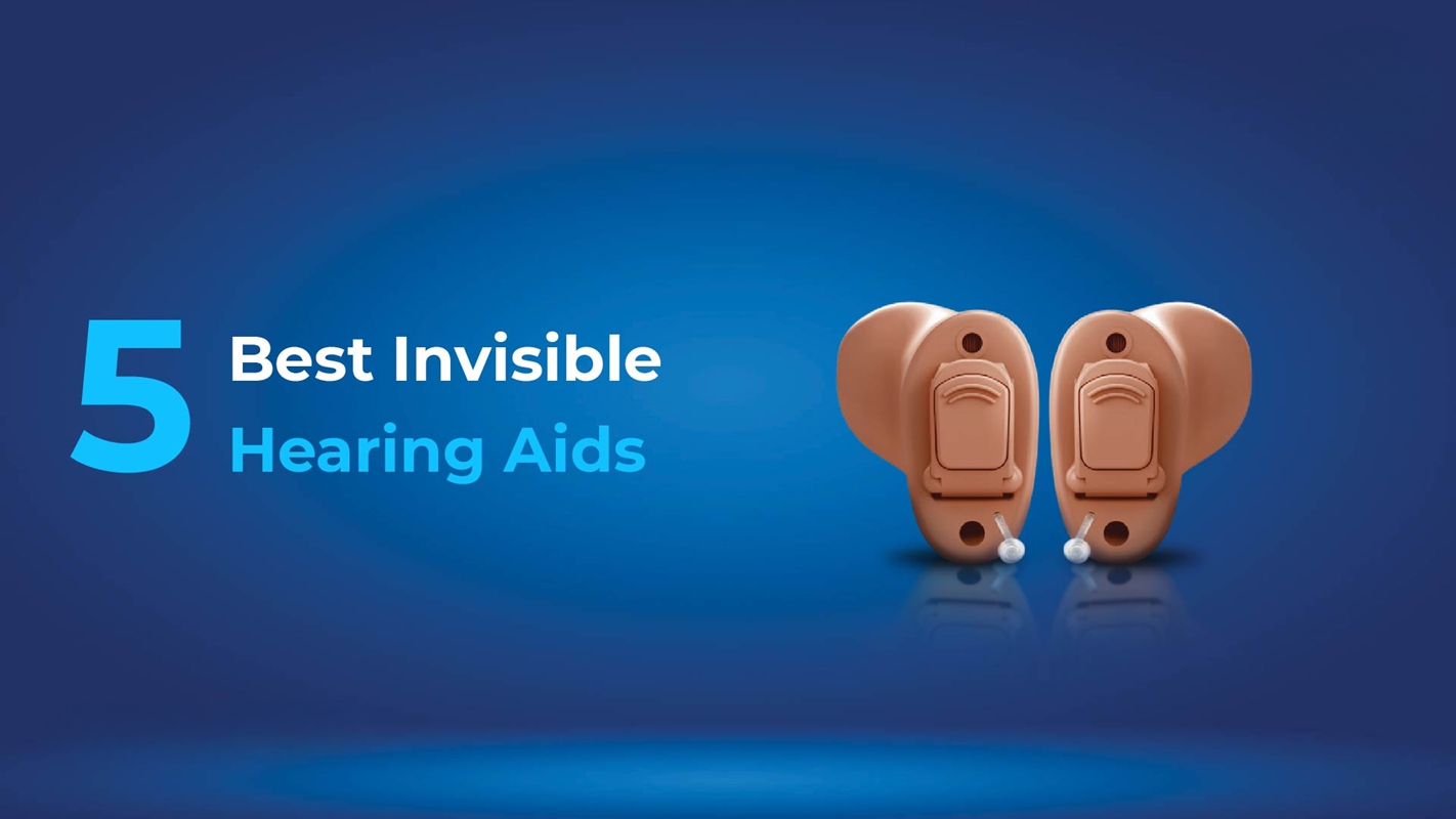 Best Invisible Hearing Aids