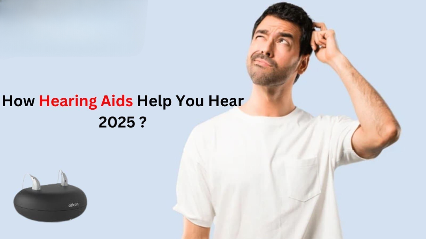 How Hearing Aids Help You Hear?