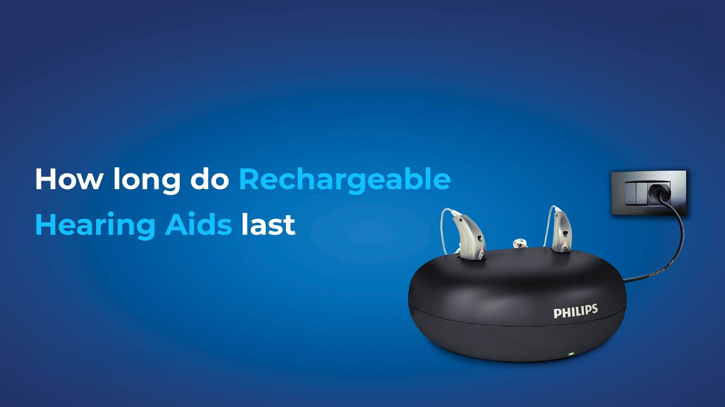 How Long Do Rechargeable Hearing Aids Really Last