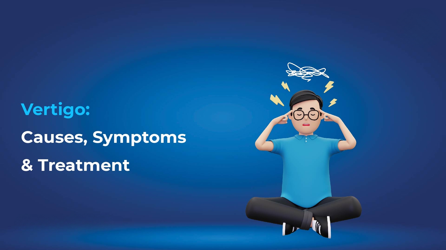 Vertigo: Causes, Symptoms & Treatment Options