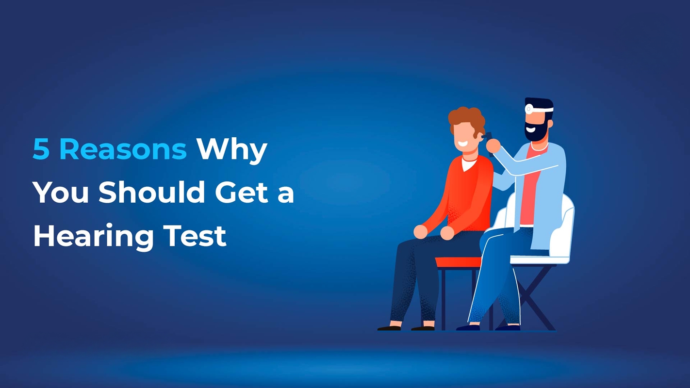5 Reasons Why You Should Get a Hearing test