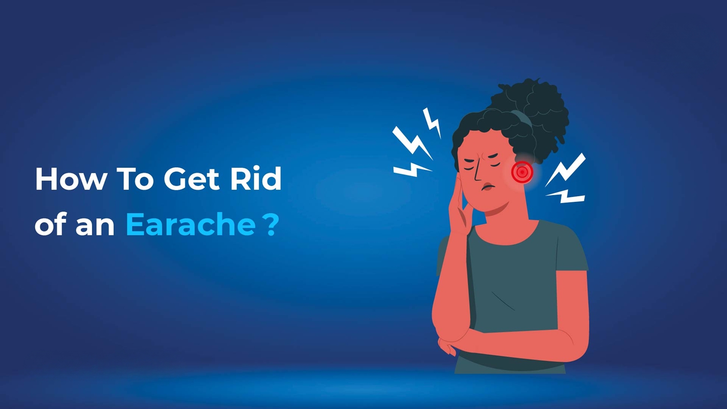 How to Get Rid of an Earache