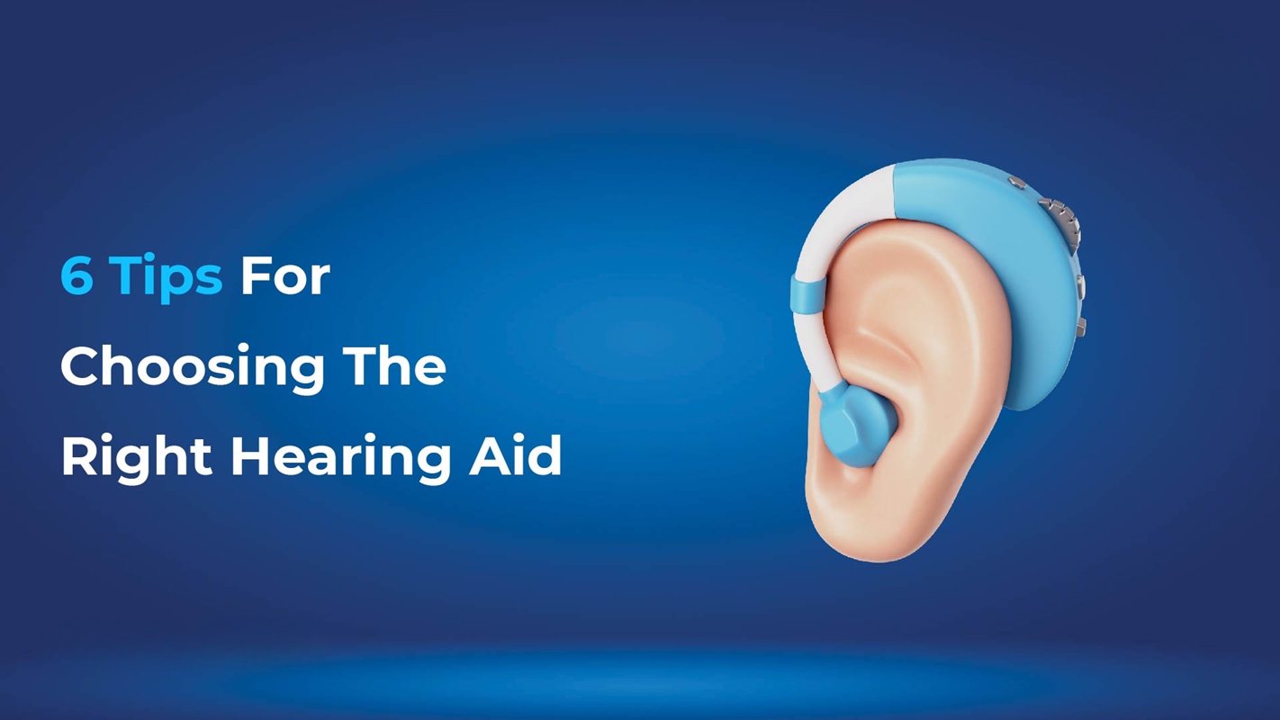 How to choose the right hearing aid