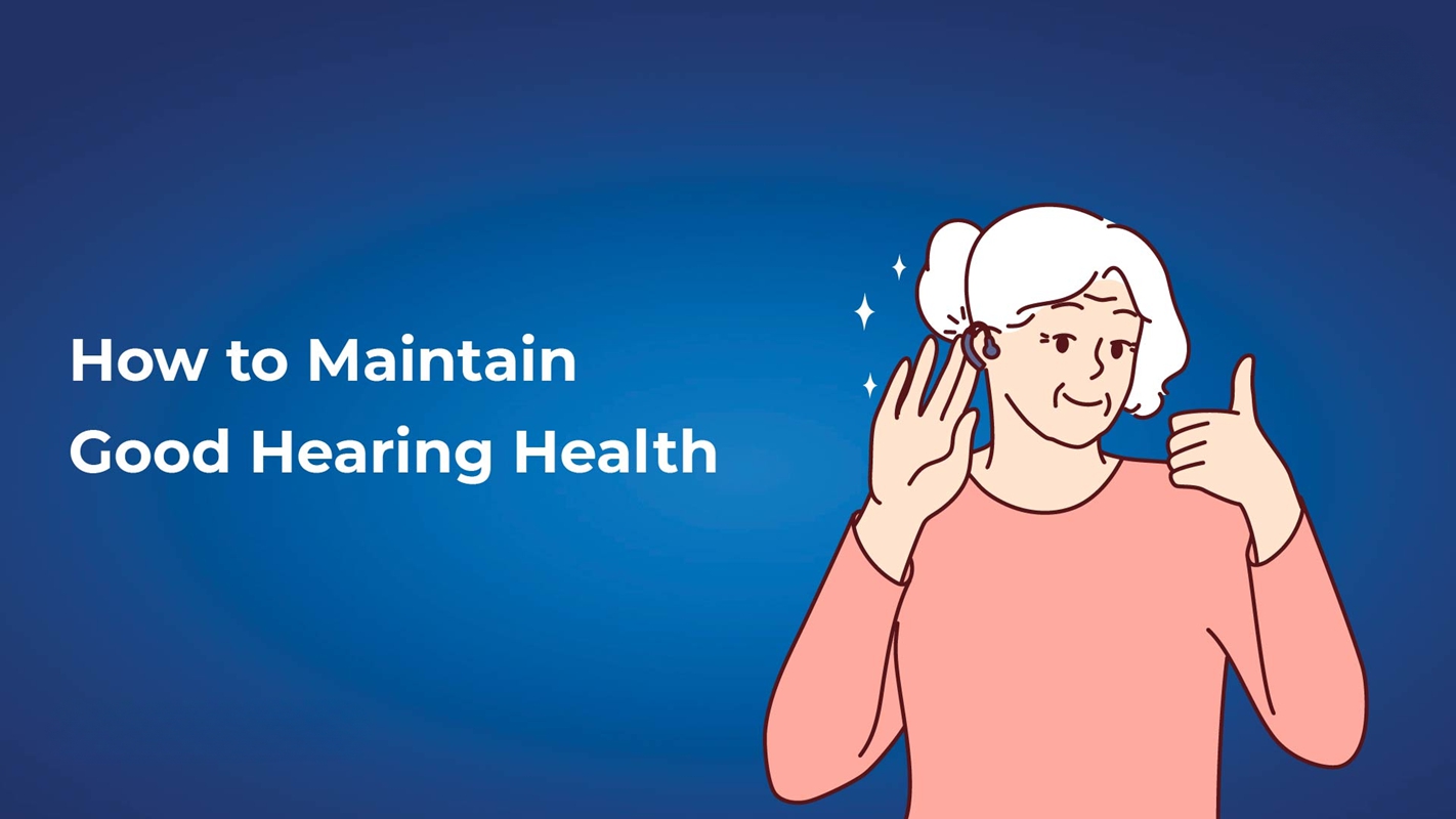 How to Maintain Good Hearing Health