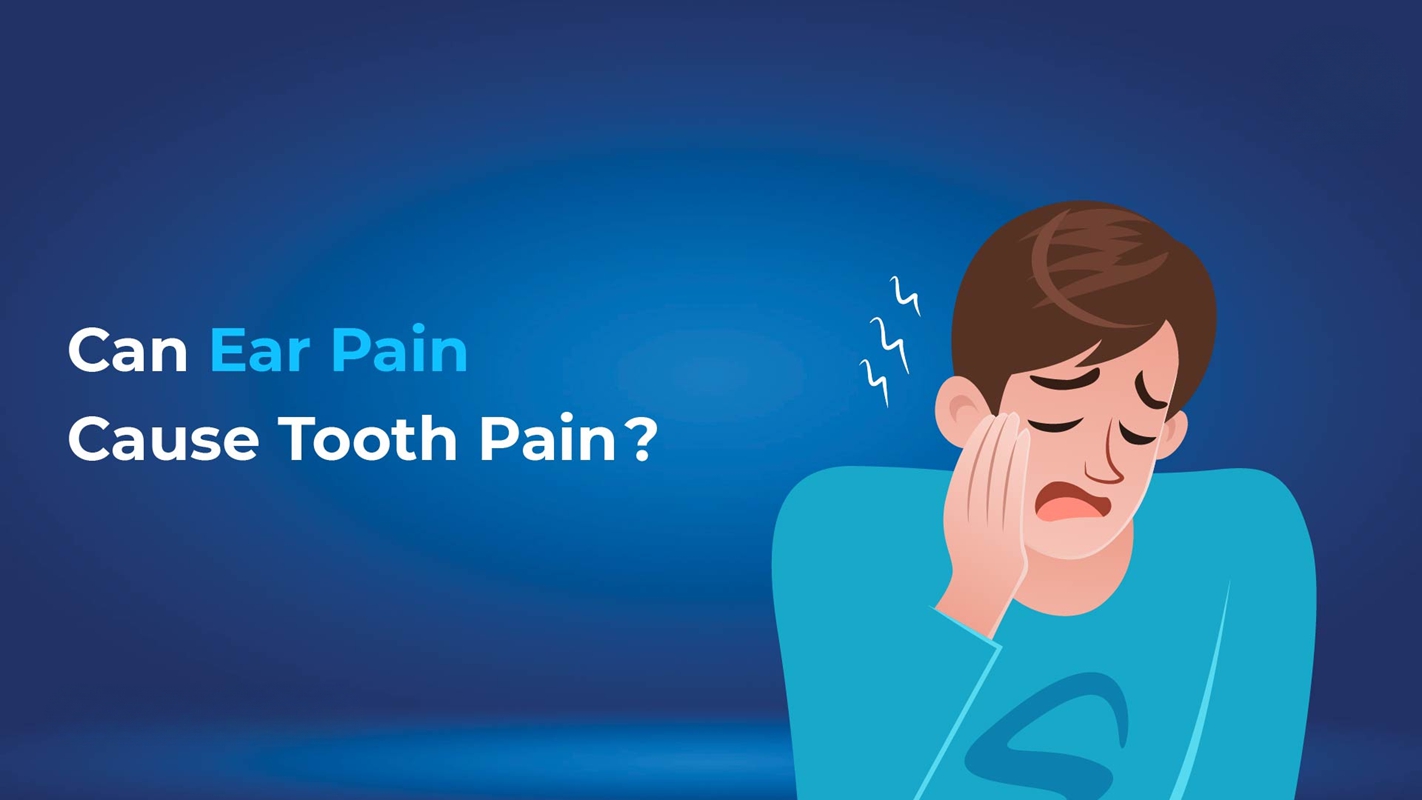 Can Ear Pain Cause Tooth Pain?