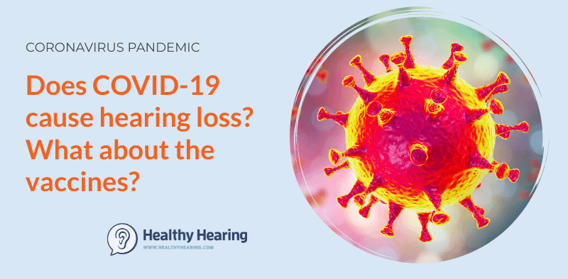 Illustration asking: Does COVID-19 cause hearing loss? What about the vaccines?